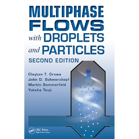 Multiphase Flows with Droplets and Particles Second Edition Kindle Editon