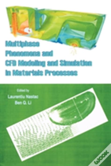 Multiphase Phenomena and CFD Modeling and Simulation in Materials Processes Kindle Editon