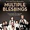 Multiple Bles8ings Surviving to Thriving with Twins and Sextuplets Kindle Editon