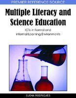 Multiple Literacy and Science Education Icts in Formal and Informal Learning Environments Kindle Editon