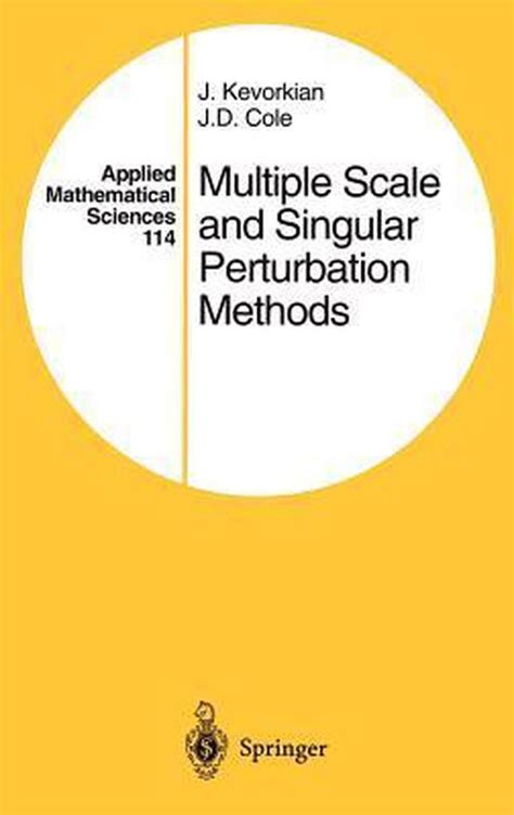 Multiple Scale and Singular Perturbation Methods 1st Edition PDF