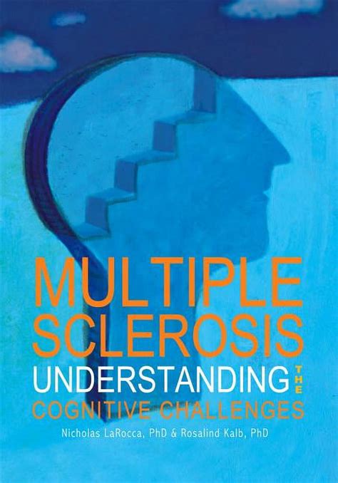 Multiple Sclerosis Understanding the Cognitive Challenges Kindle Editon