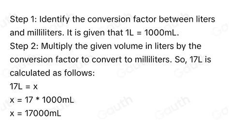 Multiply the liters by the conversion factor: