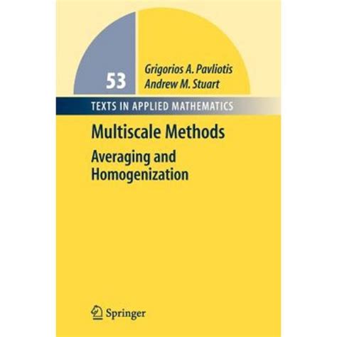 Multiscale Methods Averaging and Homogenization 1st Edition Reader