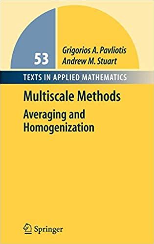 Multiscale Methods Averaging and Homogenization 1st Edition Kindle Editon