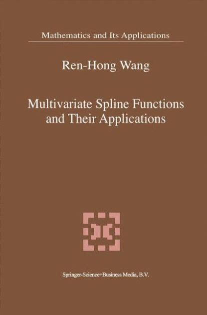 Multivariate Spline Functions and Their Applications 1st Edition Kindle Editon