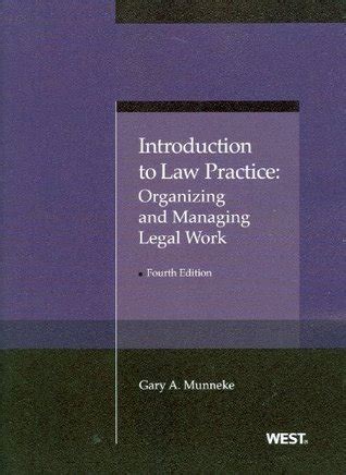 Munnekes Introduction to Law Practice: Organizing and Managing Legal Work, 4th (Paperback) Ebook Kindle Editon