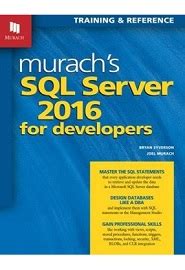 Murach s SQL Server 2016 for Developers PDF