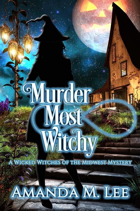 Murder Most Witchy Wicked Witches of the Midwest Volume 10 Epub