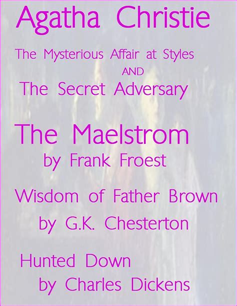 Murder Mysteries Secret Adversary and The Mysterious Affair at Styles The Maelstrom Wisdom of Father Brown The Hunted Murder Mysteries Epub