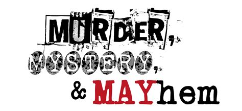 Murder Mystery and Mayhem An Anthology Reader