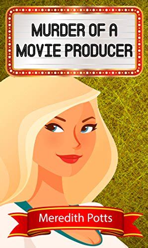 Murder Of A Movie Producer Hope Hadley Cozy Mystery Series Book 8 Epub