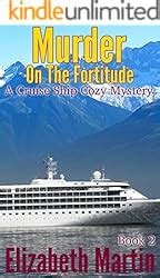 Murder On The Fortitude A Cruise Ship Cozy Mystery Book 2 PDF