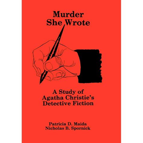 Murder She Wrote A Study Of Agatha Christie's Detective Fiction Doc