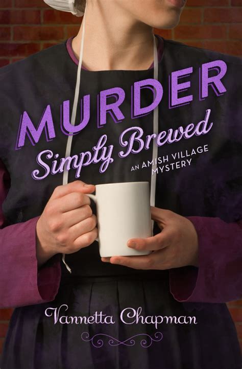 Murder Simply Brewed An Amish Village Mystery Doc