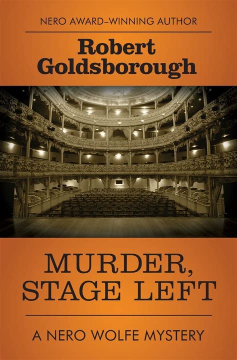 Murder Stage Left The Nero Wolfe Mysteries Reader