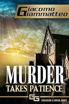 Murder Takes Patience A Frankie Donovan Mystery Friendship and Honor Volume 3 PDF