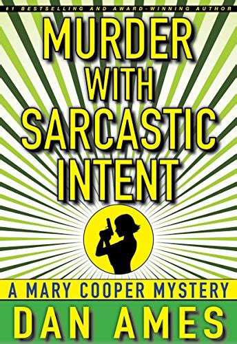 Murder With Sarcastic Intent A Private Investigator Mystery Series Mary Cooper Mysteries Book 2 Reader
