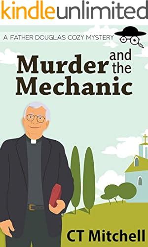 Murder and the Mechanic A Father Douglas Cozy Mystery Village Crime Series Book 1 Epub