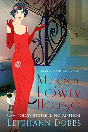 Murder at Lowry House Hazel Martin Mysteries Volume 1 Kindle Editon