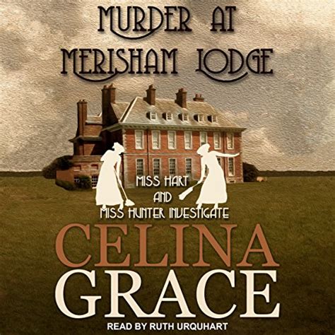 Murder at Merisham Lodge Miss Hart and Miss Hunter Investigate Book 1 Volume 1 PDF