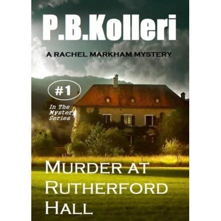 Murder at Rutherford Hall Rachel Markham Mystery Series Book 1 Reader