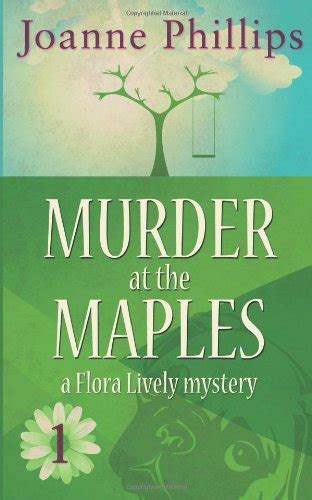 Murder at the Maples A Flora Lively Mystery Book 1 Doc