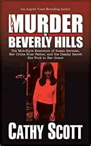 Murder in Beverly Hills The Mob-Style Execution of Susan Berman Reader