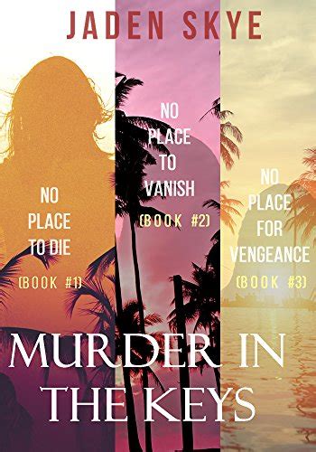Murder in the Keys Bundle No Place to Die 1 No Place to Vanish 2 and No Place for Vengeance 3 Kindle Editon