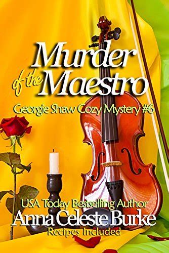 Murder of the Maestro Georgie Shaw Cozy Mystery 6 Georgie Shaw Cozy Mystery Series Volume 6 Reader