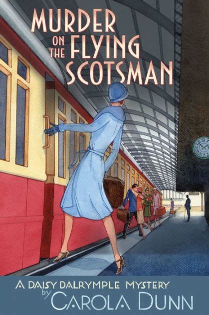 Murder on the Flying Scotsman A Daisy Dalrymple Mystery Daisy Dalrymple Mysteries Kindle Editon