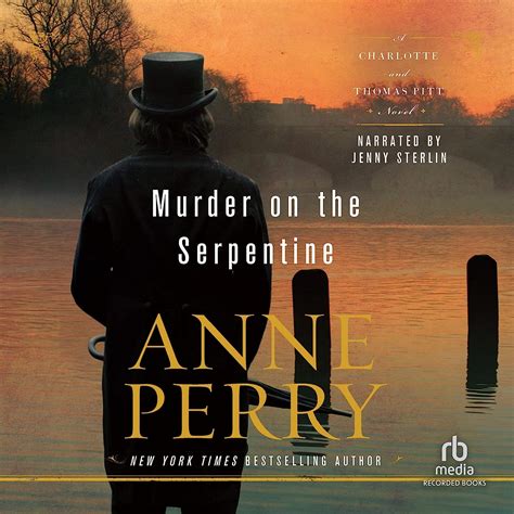 Murder on the Serpentine A Charlotte and Thomas Pitt Novel Reader