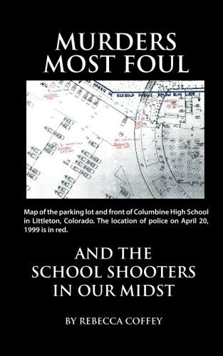 Murders Most Foul And the School Shooters in Our Midst Kindle Editon