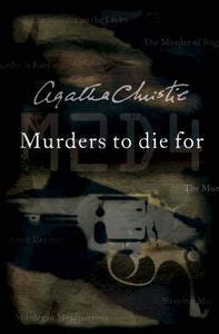 Murders to Die For Agatha Christie Reader PDF