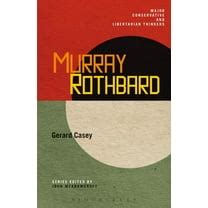 Murray Rothbard (Major Conservative and Libertarian Thinkers) Epub