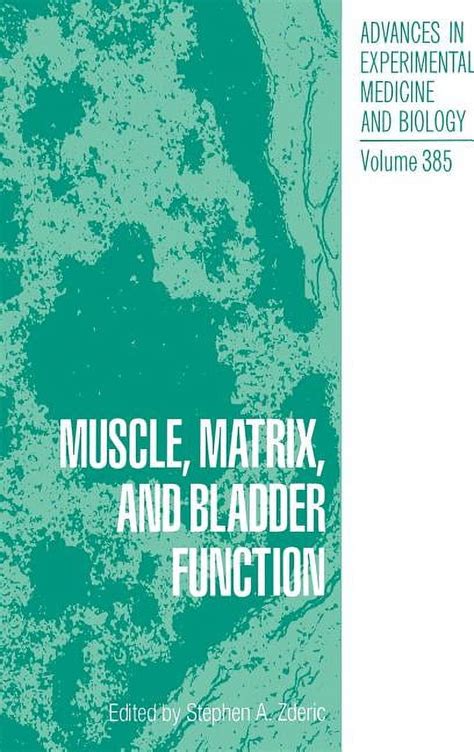 Muscle, Matrix and Bladder Function 1st Edition Epub