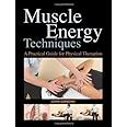 Muscle Energy Techniques: A Practical Handbook for Physical Therapists Ebook PDF