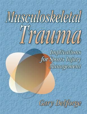 Musculoskeletal Trauma Implications for Sports Injury Management PDF