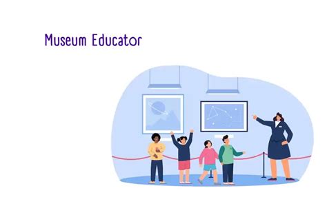 Museum Educator: