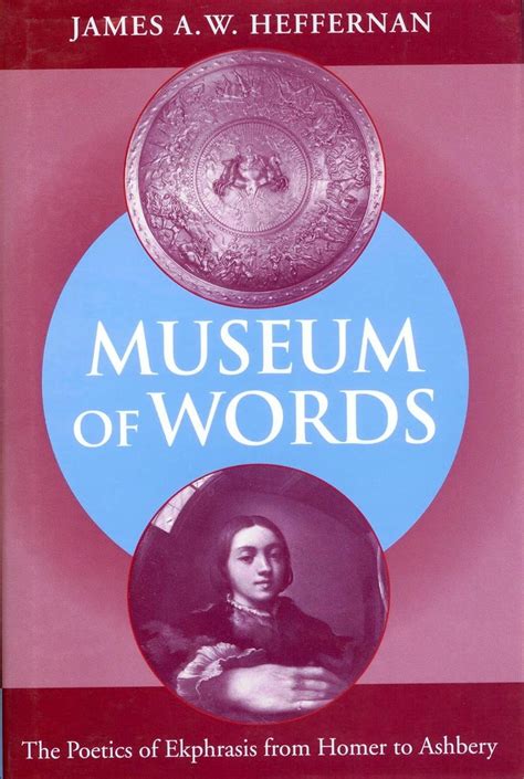 Museum of Words The Poetics of Ekphrasis from Homer to Ashbery PDF