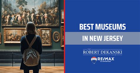 Museums in New Jersey: 10,000+ Reasons to Visit