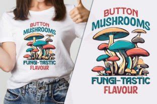 Mushroom T-Shirts: A Fungus-tastic Fashion Statement