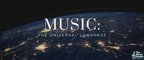Music: The Universal Language