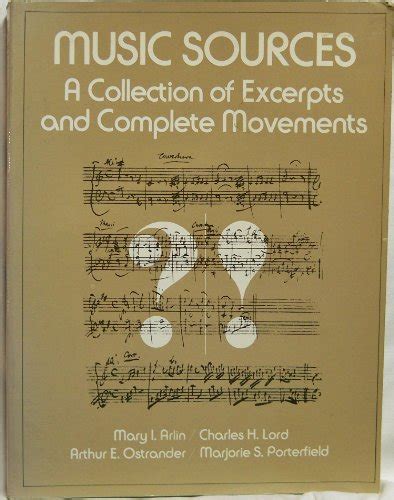 Music Sources a Collection Excerpt and Composition Movement Ebook Epub