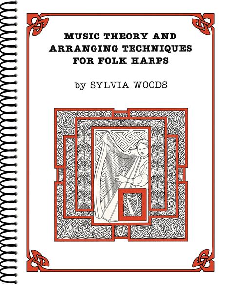 Music Theory and Arranging Techniques for Folk Harps Kindle Editon