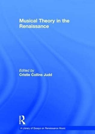 Music in the Culture of the Renaissance and Other Essays 1st Edition Epub