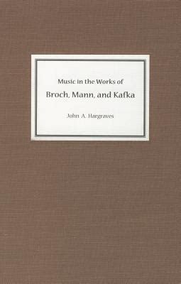 Music in the Works of Broch, Mann and Kafka Doc