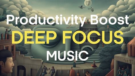 Music to Concentrate and Focus: Enhance Your Productivity and Well-being