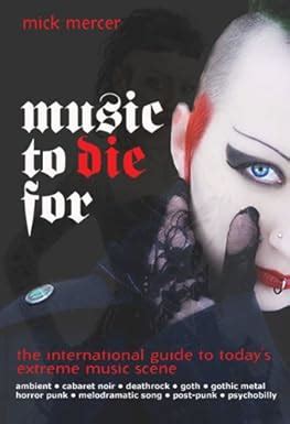 Music to Die For: The International Guide to Today&a Reader