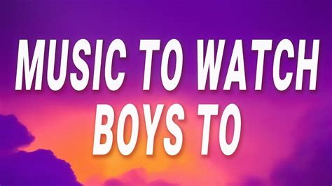 Music to Watch Boys To 